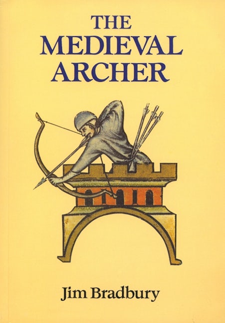 Book cover image for The Medieval Archer ISBN: 9780851156750