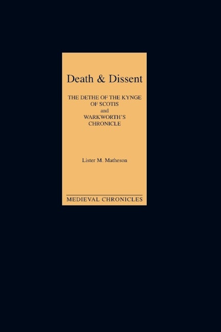 Book cover image for Death and Dissent: Two Fifteenth-Century Chronicles ISBN: 9780851157252
