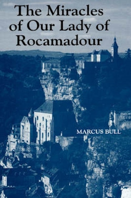 Book cover image for The Miracles of Our Lady of Rocamadour ISBN: 9780851157658