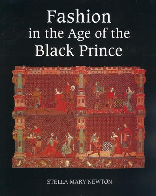Book cover image for Fashion in the Age of the Black Prince ISBN: 9780851157672