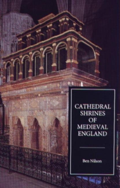 Book cover image for Cathedral Shrines of Medieval England ISBN: 9780851158082