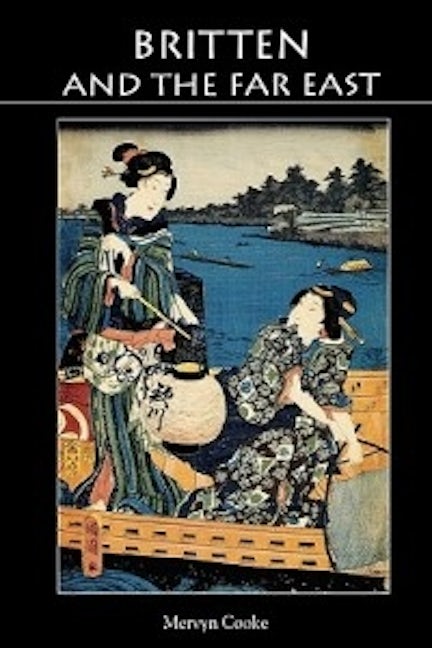 Book cover image for Britten and the Far East ISBN: 9780851158303