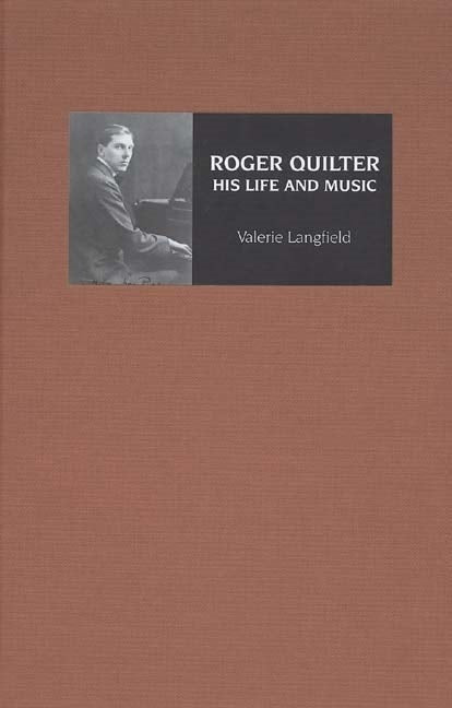 Book cover image for Roger Quilter ISBN: 9780851158716
