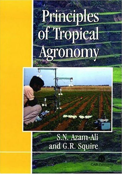 Cover image for Principles of Tropical Agronomy, isbn: 9780851991368