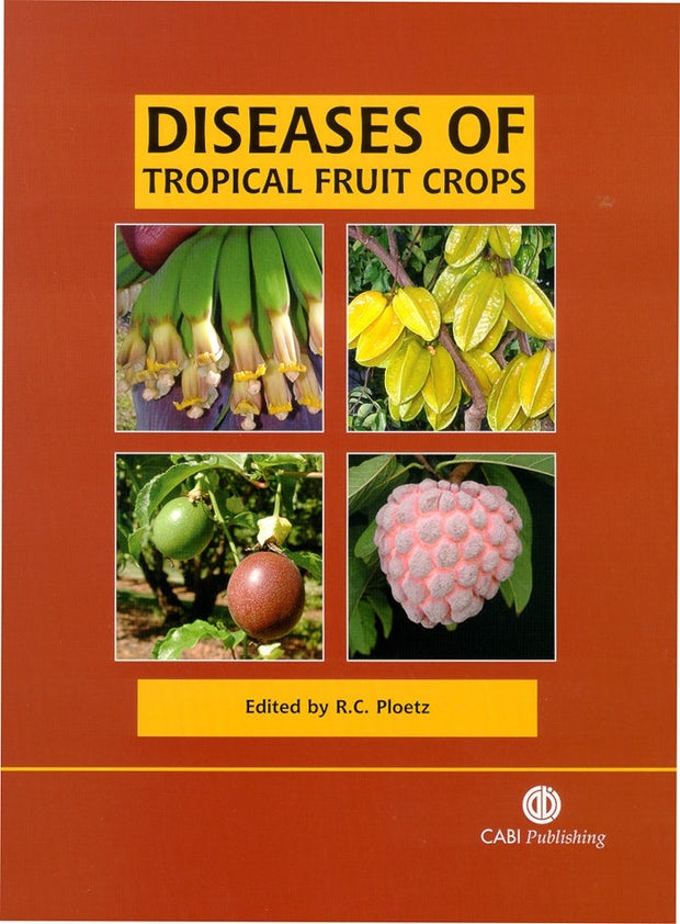 Cover image for Diseases of Tropical Fruit Crops, isbn: 9780851993904