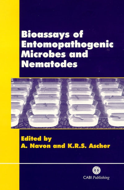 Cover image for Bioassays of Entomopathogenic Microbes and Nematodes, isbn: 9780851994222