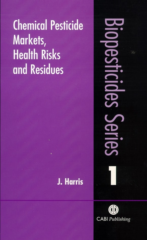 Cover image for Chemical Pesticide Markets, Health Risks and Residues, isbn: 9780851994765