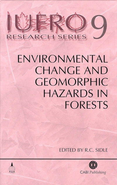 Cover image for Environmental Change and Geomorphic Hazards in Forests, isbn: 9780851995984