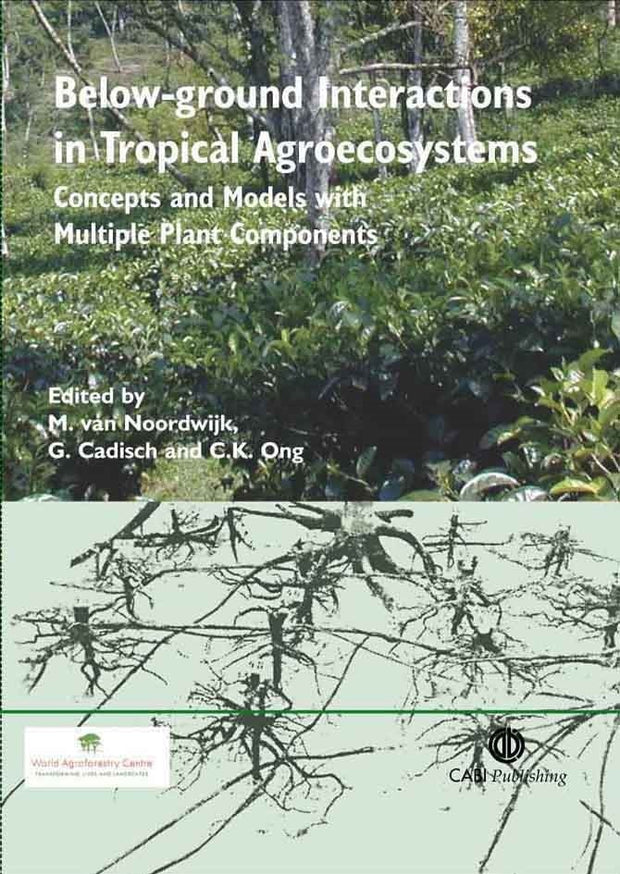 Cover image for Below-ground Interactions in Tropical Agroecosystems, isbn: 9780851996738