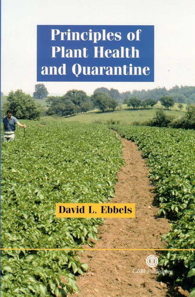Cover image for Principles of Plant Health and Quarantine, isbn: 9780851996806
