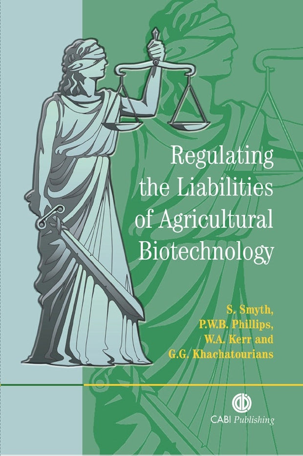 Cover image for Regulating the Liabilities of Agricultural Biotechnology, isbn: 9780851998152