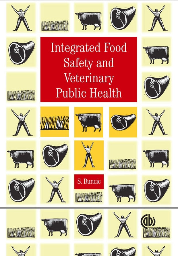 Cover image for Integrated Food Safety and Veterinary Public Health, isbn: 9780851999081