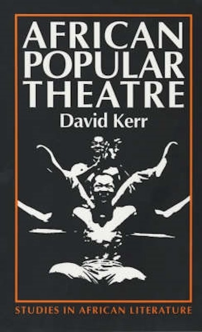 Book cover image for African Popular Theatre ISBN: 9780852555330