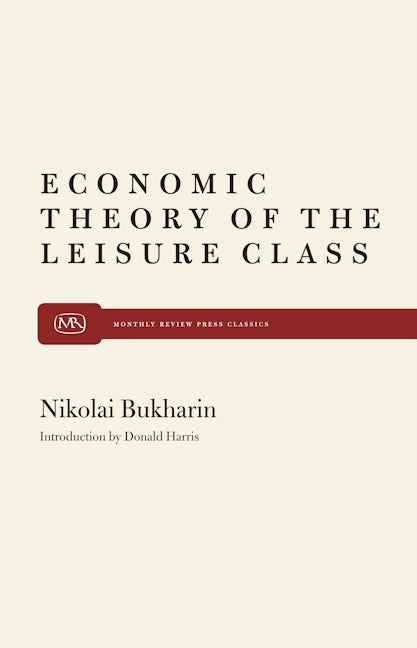 Book cover image for The Economic Theory of the Leisure Class ISBN: 9780853452614