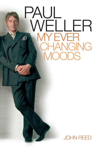 Cover image for Paul Weller: My Ever Changing Moods, isbn: 9780857120496