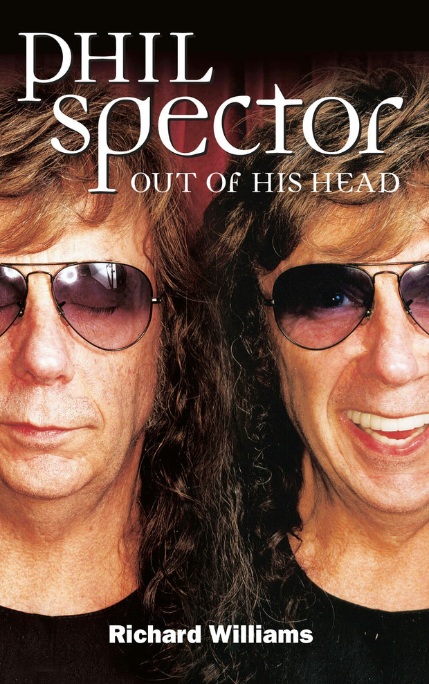 Cover image for Phil Spector: Out Of His Head, isbn: 9780857120564