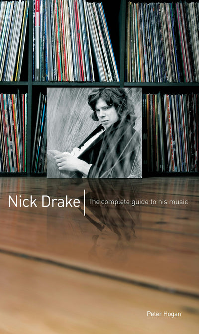 Cover image for Nick Drake: The Complete Guide to his Music, isbn: 9780857121240