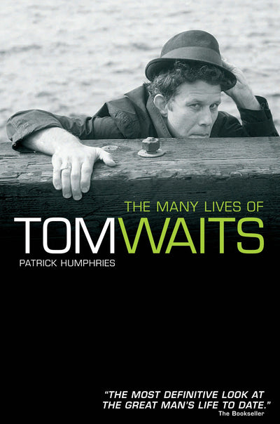 Cover image for The Many Lives of Tom Waits, isbn: 9780857121257