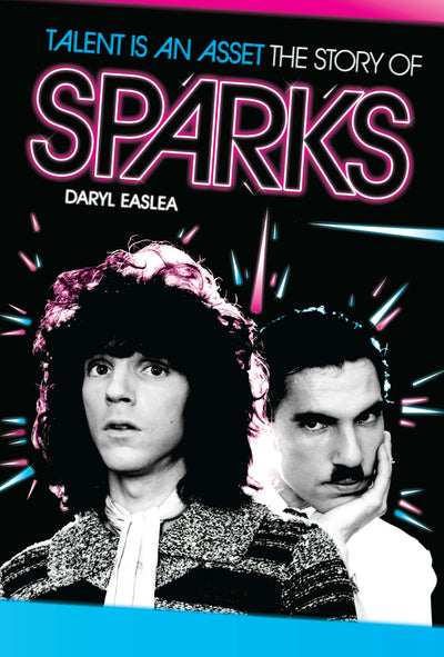 Cover image for Talent Is An Asset: The Story Of Sparks, isbn: 9780857122377