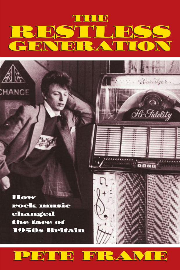 Cover image for The Restless Generation: How Rock Music Changed the Face of 1950s Britain, isbn: 9780857127136