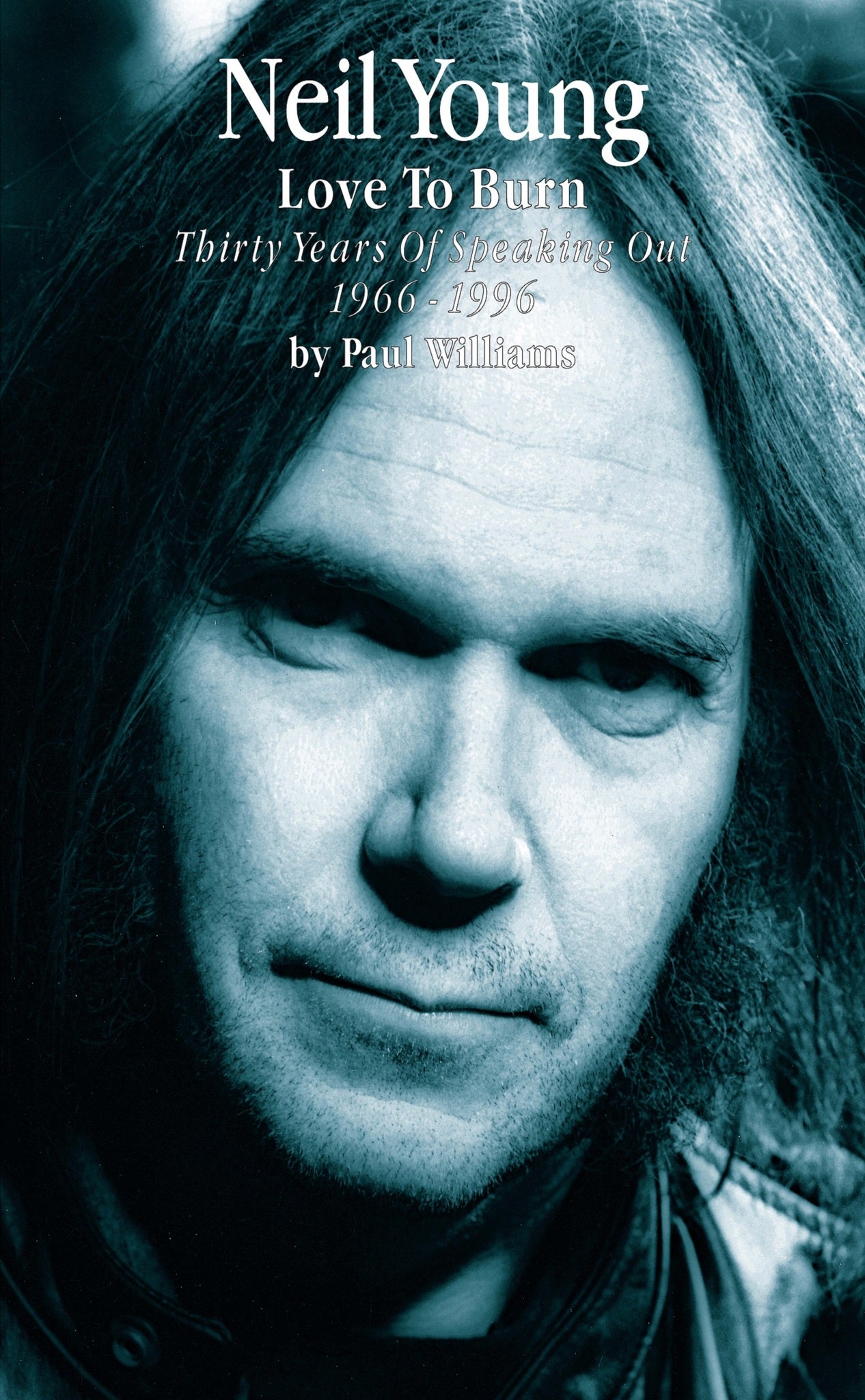 Cover image for Neil Young: Love to Burn ISBN 9780857127334