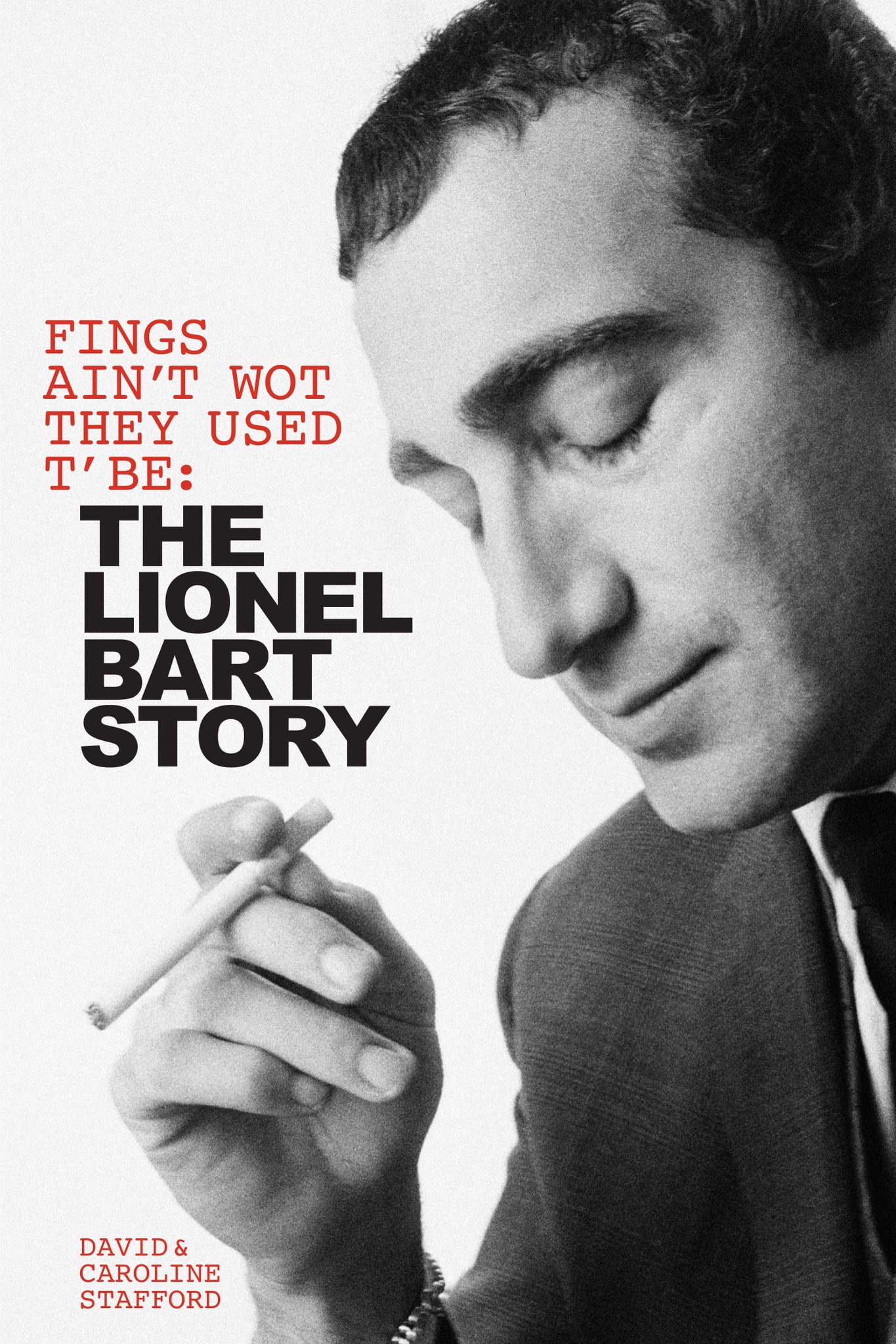 Cover image for Fings Ain't Wot They Used T' Be: The Lionel Bart Story ISBN 9780857127426