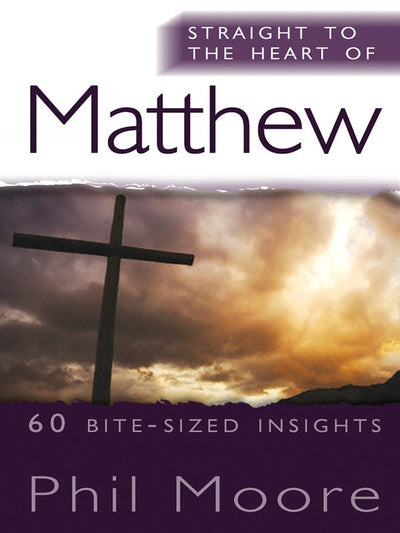 Cover image for Straight to the Heart of Matthew, isbn: 9780857211439