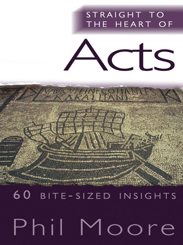 Cover image for Straight to the Heart of Acts, isbn: 9780857211781