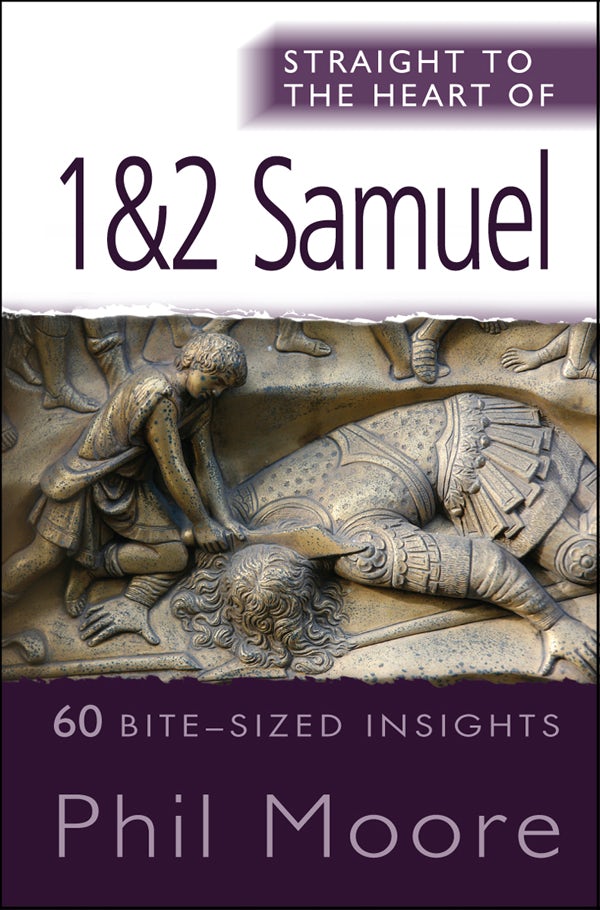 Cover image for Straight to the Heart of 1&2 Samuel, isbn: 9780857213204