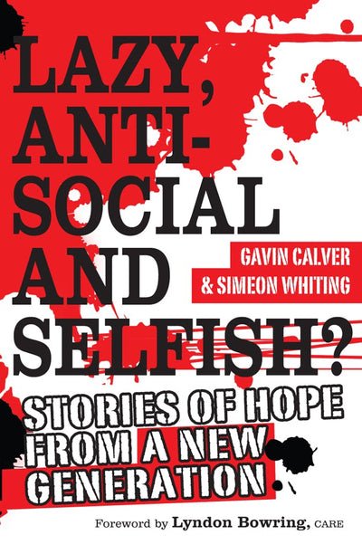 Cover image for Lazy, Antisocial and Selfish?, isbn: 9780857213648