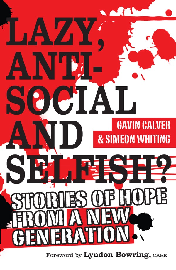 Cover image for Lazy, Antisocial and Selfish?, isbn: 9780857213648