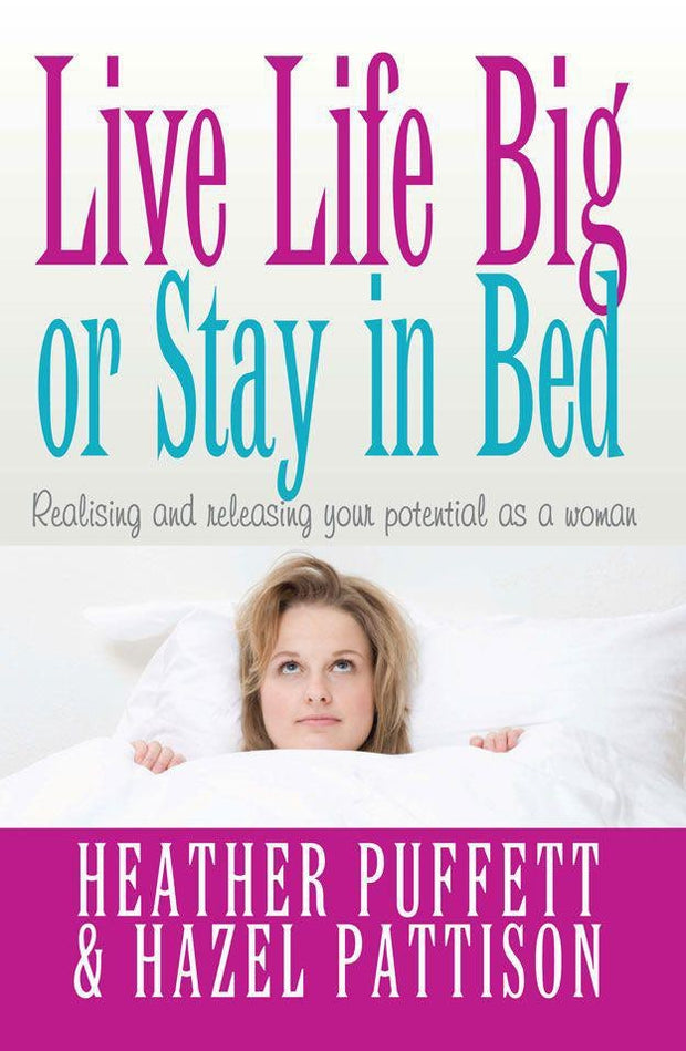 Cover image for Live Life Big, or Stay in Bed, isbn: 9780857213662