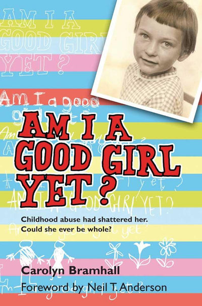 Cover image for Am I A Good Girl Yet?, isbn: 9780857213839