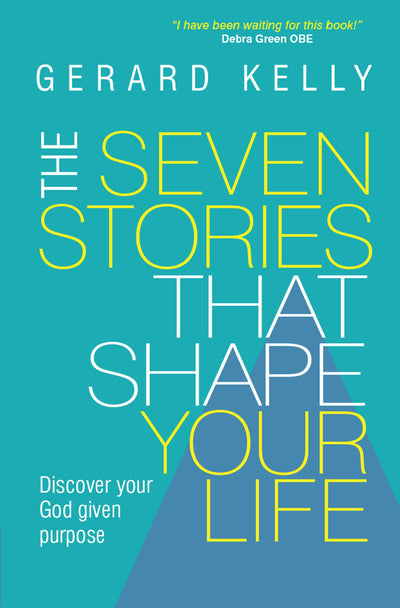 Cover image for The Seven Stories that Shape Your Life, isbn: 9780857216359
