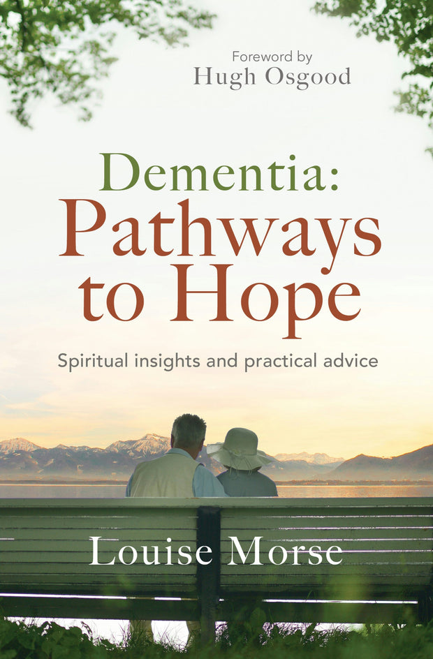 Cover image for Dementia: Pathways to Hope, isbn: 9780857216564