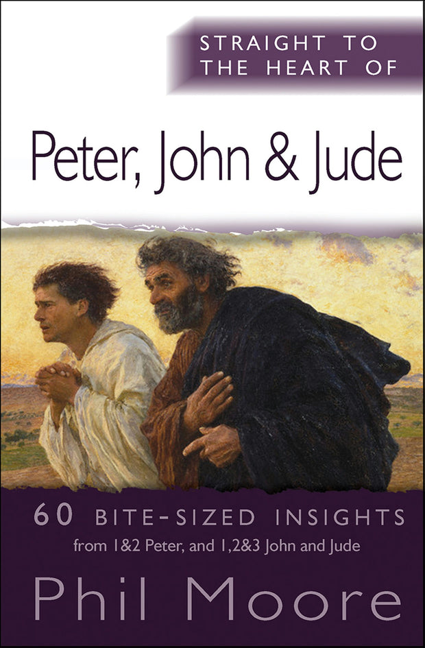 Cover image for Straight to the Heart of Peter, John and Jude, isbn: 9780857217578