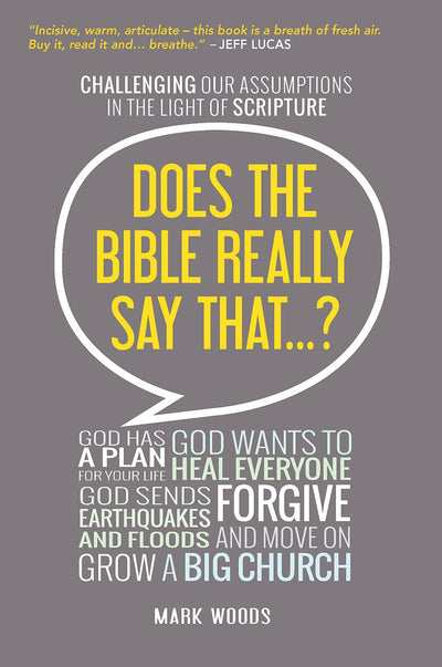 Cover image for Does the Bible Really Say That?, isbn: 9780857217585