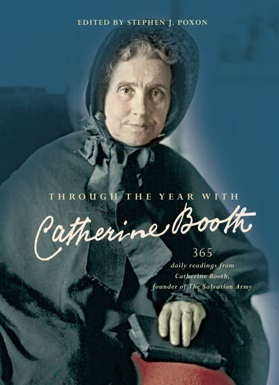 Cover image for Through the Year with Catherine Booth, isbn: 9780857218896