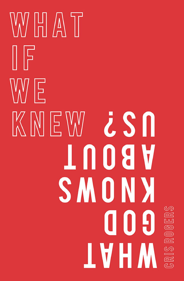 Cover image for What if We Knew What God Knows About Us, isbn: 9780857219046
