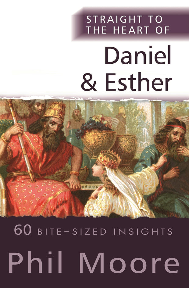 Cover image for Straight to the Heart of Daniel and Esther, isbn: 9780857219787