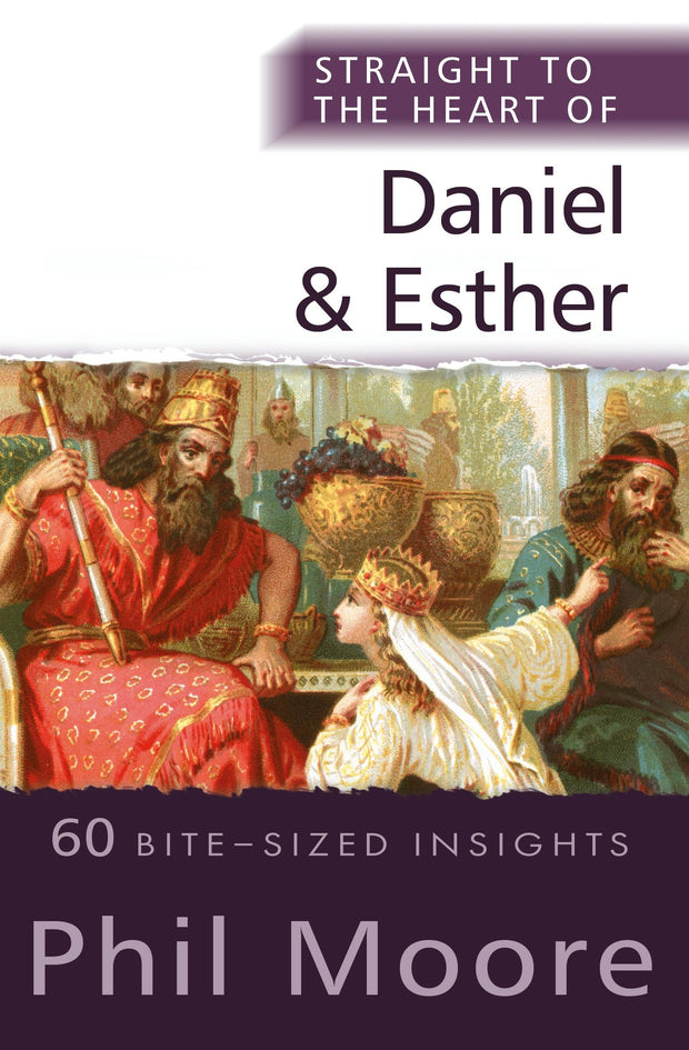 Cover image for Straight to the Heart of Daniel and Esther, isbn: 9780857219794