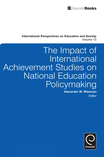 The Impact of International Achievement Studies on National Education Policymaking
