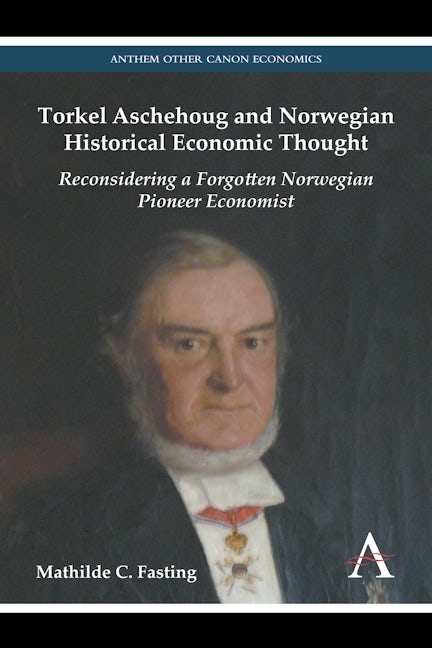 Book cover image for Torkel Aschehoug and Norwegian Historical Economic Thought ISBN: 9780857280756