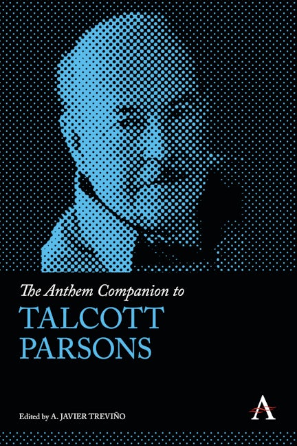 Book cover image for The Anthem Companion to Talcott Parsons ISBN: 9780857281838