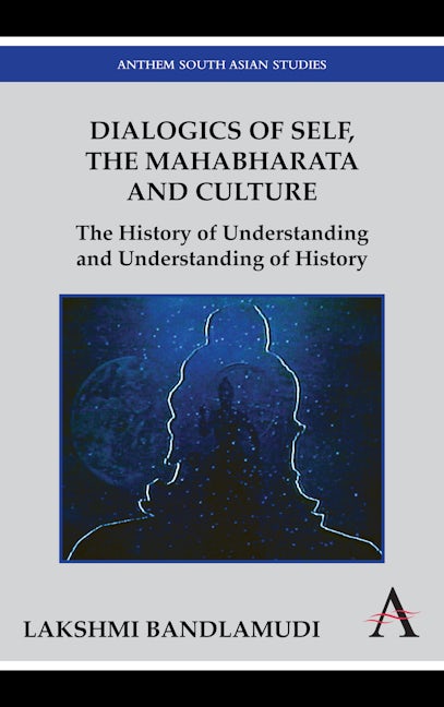 Dialogics of Self, the Mahabharata and Culture