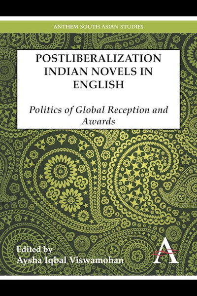 Postliberalization Indian Novels in English