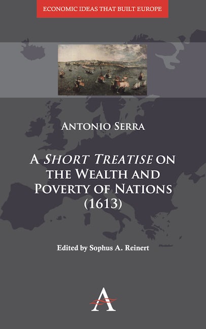 Book cover image for A 'Short Treatise' on the Wealth and Poverty of Nations (1613) ISBN: 9780857289735
