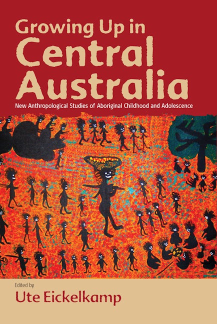 Book cover image for Growing Up in Central Australia ISBN: 9780857450821