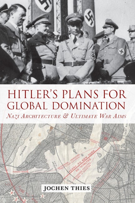Book cover image for Hitler's Plans for Global Domination ISBN: 9780857454621