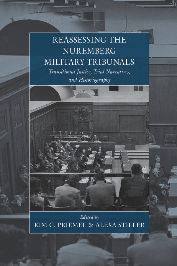 Book cover image for Reassessing the Nuremberg Military Tribunals ISBN: 9780857455307